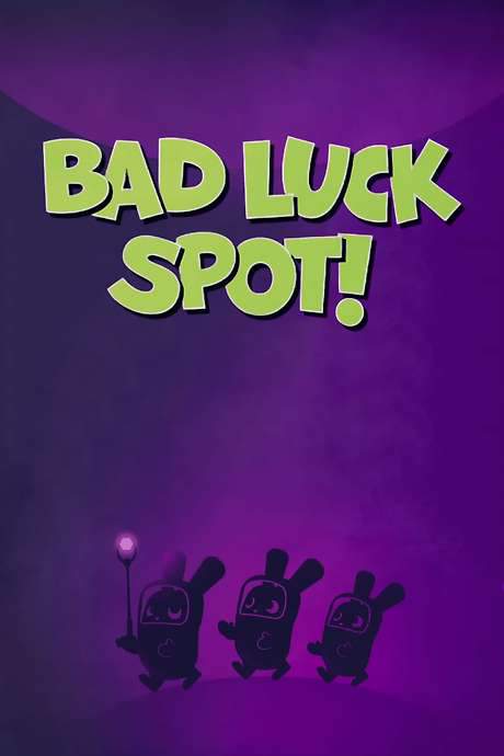 Bad Luck Spot!